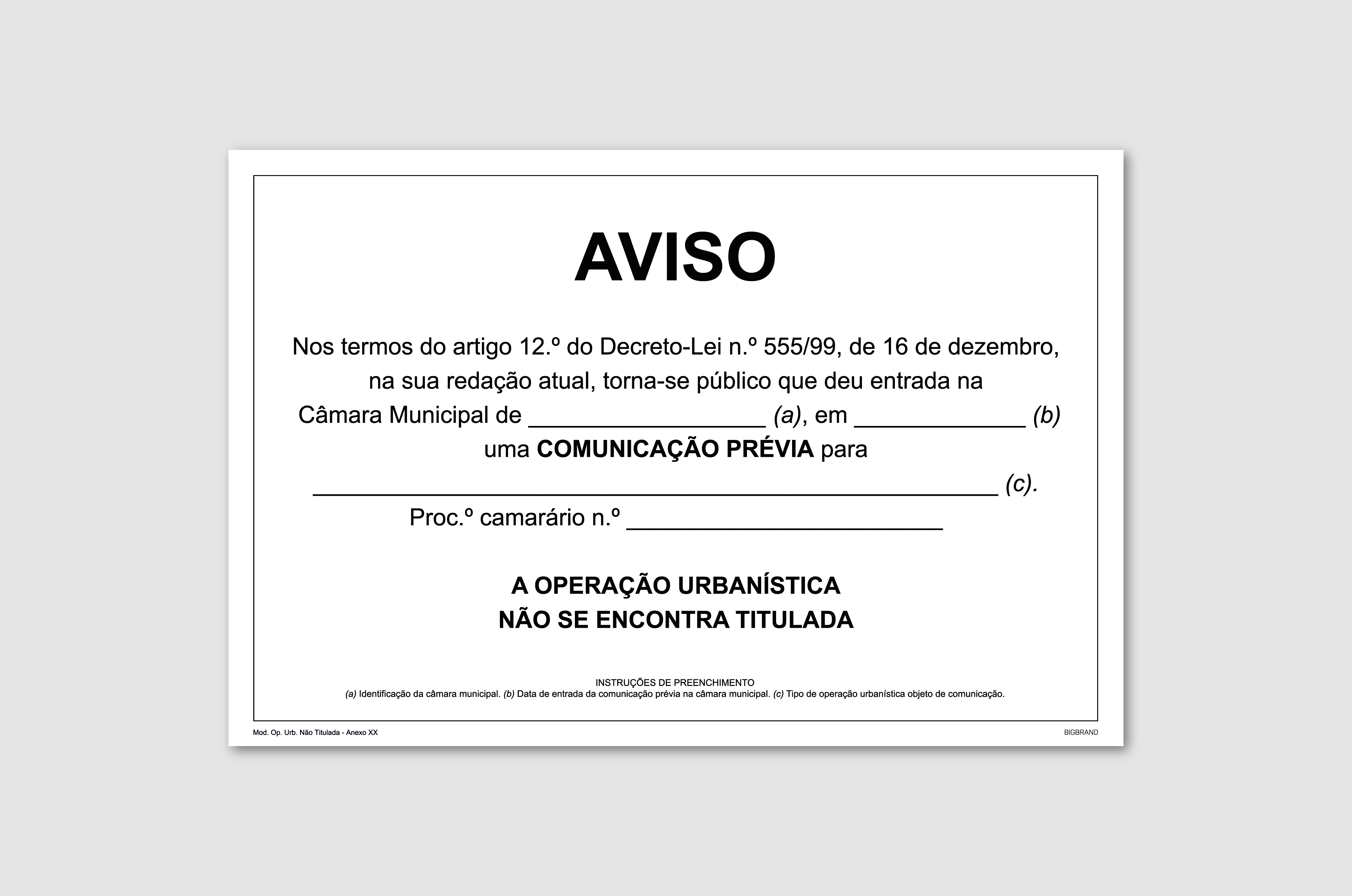 Placa de Licenciamento de Operação  Urbanística Não Titulada
